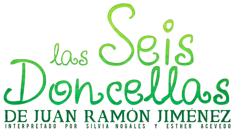 Las Seis Doncellas de Juan Ramón Jimenez. Interpretado por Silvia Nogales y Esther Acevedo. Ilustrado por Laura Ferreiro (www.sozosuru.com)